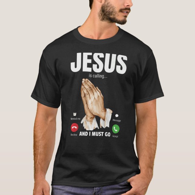 Jesus ringer och jag måste gå 1 t shirt (Framsida)