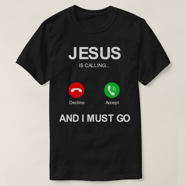 Jesus ringer och jag måste gå till kristens gud t shirt (Design framsida)