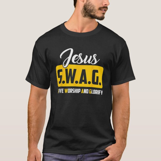 JESUS S W A G Serve Worship And Glorify Christian  T Shirt (Framsida)