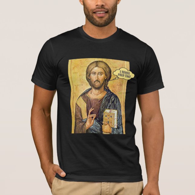Jesus "SADE JAG ALDRIG ATT" ny testamentPro-Kärlek Tee Shirt (Framsida)