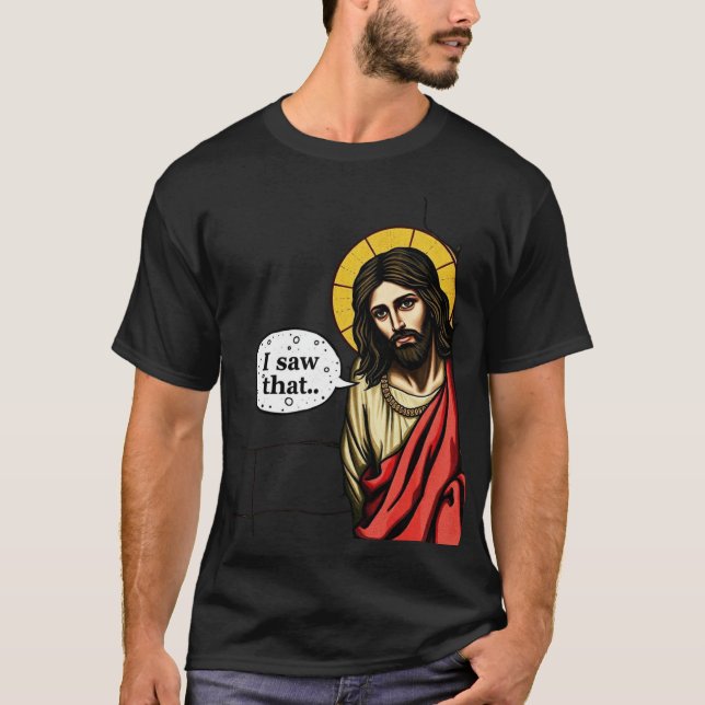 Jesus såg memman T-Shirt (Framsida)