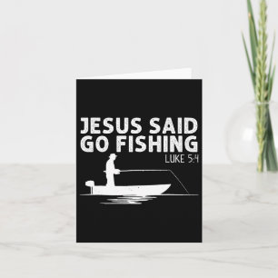 Jesus Said Go Fishing Kristus Christian Fisherman  Kort