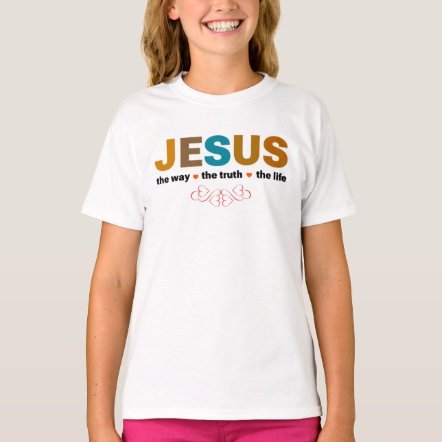 JESUS. SÄTTET, SANNINGEN, LIVET. T SHIRT (Framsida)