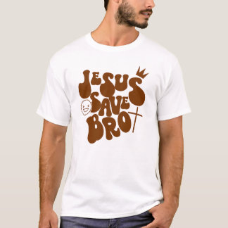 Jesus Save Bro T Shirt