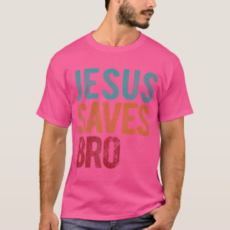 Jesus Saves Bro Christian Religiösa Jesus T Shirt