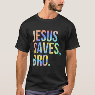 Jesus Saves Bro Pro Christian Religiösa Believer T Shirt