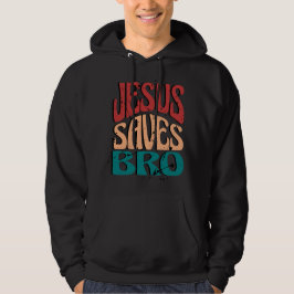JESUS SAVES BRO VINTAGE RETRO HOODIE