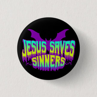 Jesus Saves Goths Button Knapp