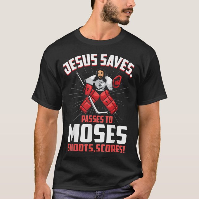 Jesus Saves Hockey Goalie Passes Moses Funny Relig T Shirt (Framsida)