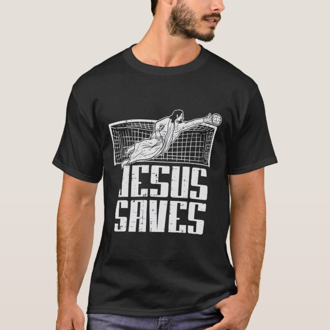 Jesus Saves Soccer Football Christian Goalie Goalk T Shirt (Framsida)