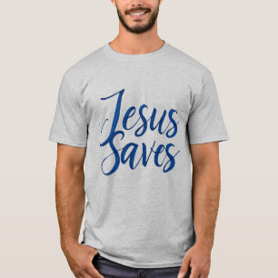 Jesus Saves T Shirt