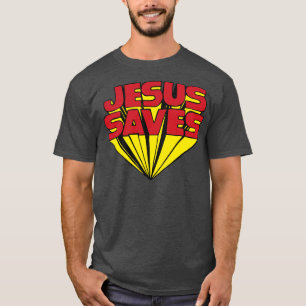 JESUS SAVES T SHIRT