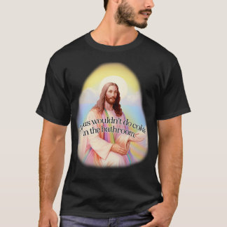 Jesus skulle inte koka i bastrummet t shirt