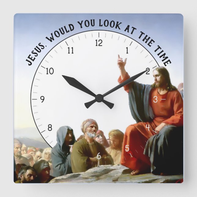 Jesus skulle titta på Time Jesus Clock. Fyrkantig Klocka (Framsida)