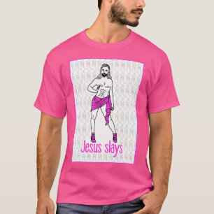 Jesus Slays T Shirt