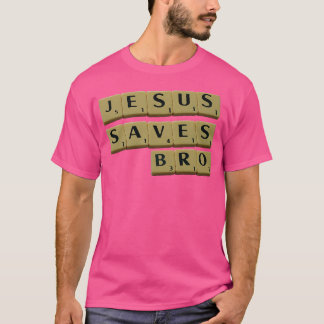 Jesus Spara Bro T Shirt