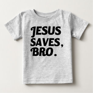 Jesus sparar, Bro den roliga bebisskjortan T Shirt