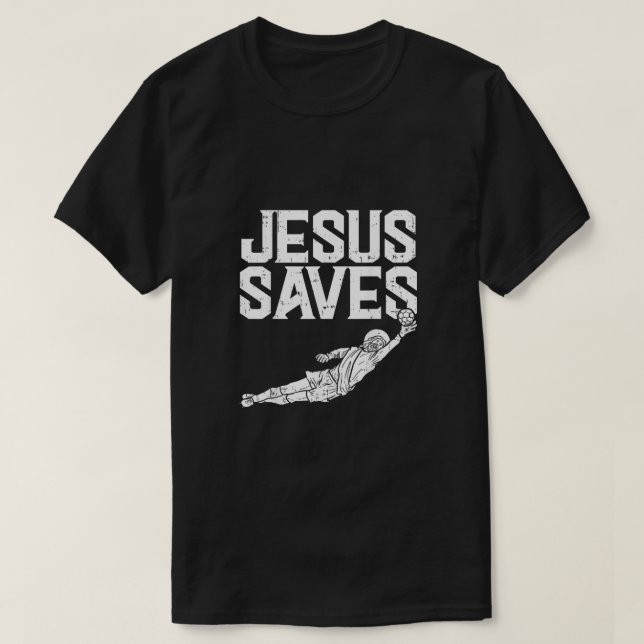 Jesus Sparar fotboll Goalie Sport Gud Chris T Shirt (Design framsida)