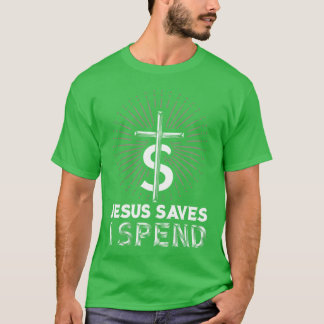 Jesus Sparar Jag Spenderar Religion familj T Shirt
