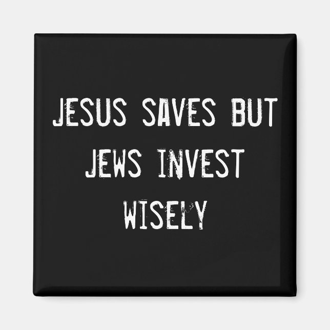 Jesus sparar, men Judar investerar klokt Magnet (Framsidan)