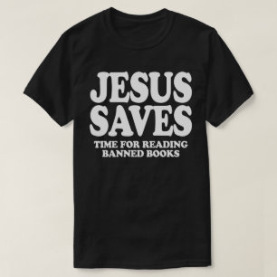 Jesus sparar tid för att läsa förbjuden bokar t shirt