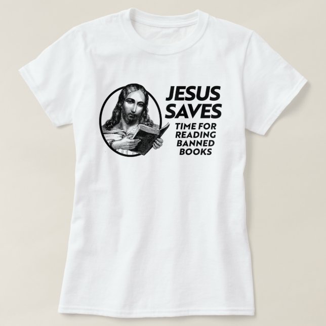 Jesus sparar tid för läsning av förbjuden Bokar T Shirt (Design framsida)