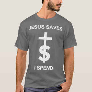 Jesus sparkar jag spenderar t shirt