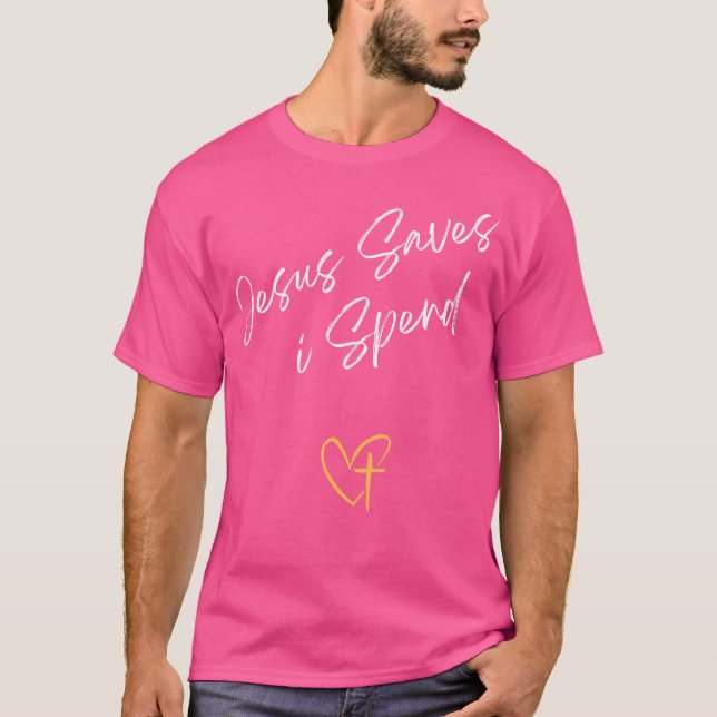 Jesus sparkar jag spenderar t shirt (Framsida)