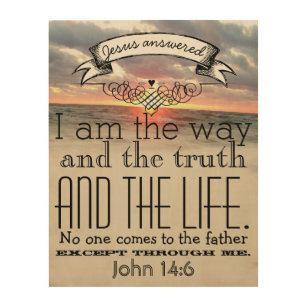 Jesus svarade att jag är vägen och sanningen trätavla