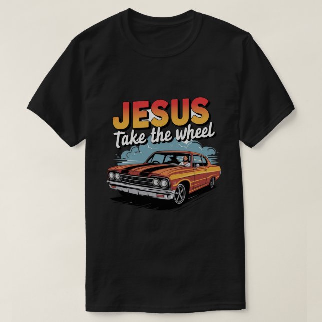 Jesus Ta hjulets Vintage muskelbil T Shirt (Design framsida)