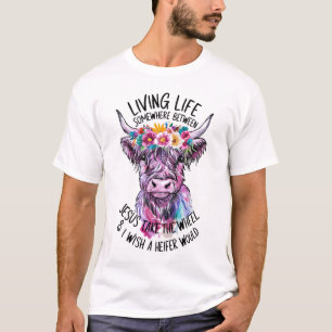 Jesus tar hjulet och jag önskar en Heifer skulle T Shirt