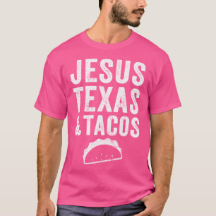 Jesus Texas och Tacos - Lustigt Tacos Älskare T Shirt