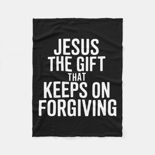 Jesus The Gift That Keeps On Forgiving Christian R Fleecefilt (Framsidan)