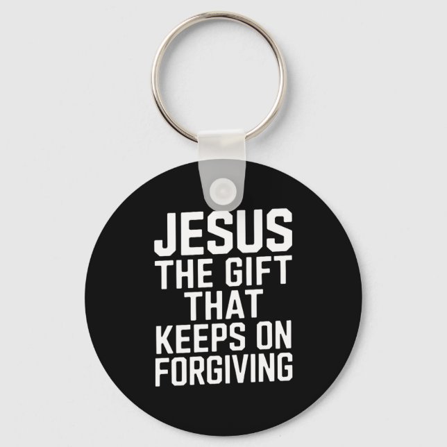 Jesus The Gift That Keeps On Forgiving Christian R Nyckelring (Framsida)