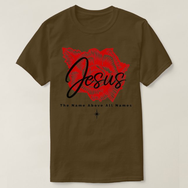 Jesus the name above all names t shirt (Design framsida)
