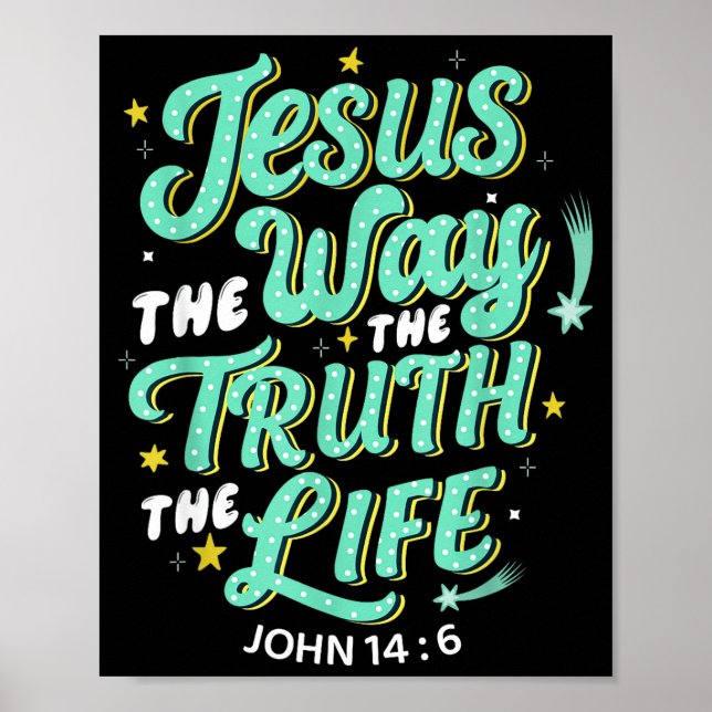 Jesus The Way Truth Life John 14 6 Christian Bible Poster (Framsidan)