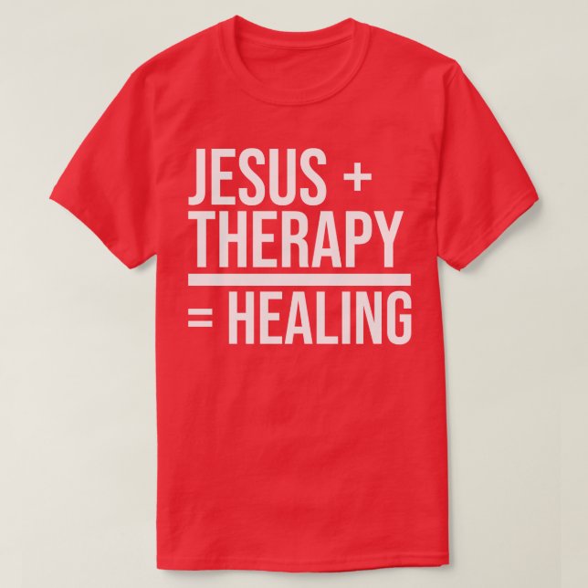 Jesus Therapy Healing Mental Health Christian Fait T Shirt (Design framsida)
