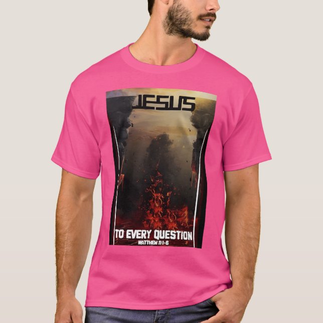 Jesus till varje fråga t shirt (Framsida)