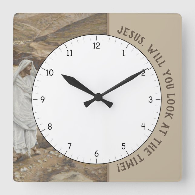 Jesus, titta på tiden då Kristus Clock. Fyrkantig Klocka (Framsida)
