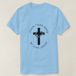 Jesus tog Naps som Jesus T-Shirt