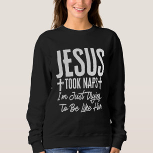 Jesus Took Naps Christian Humor Pun Religiösa Reli T Shirt