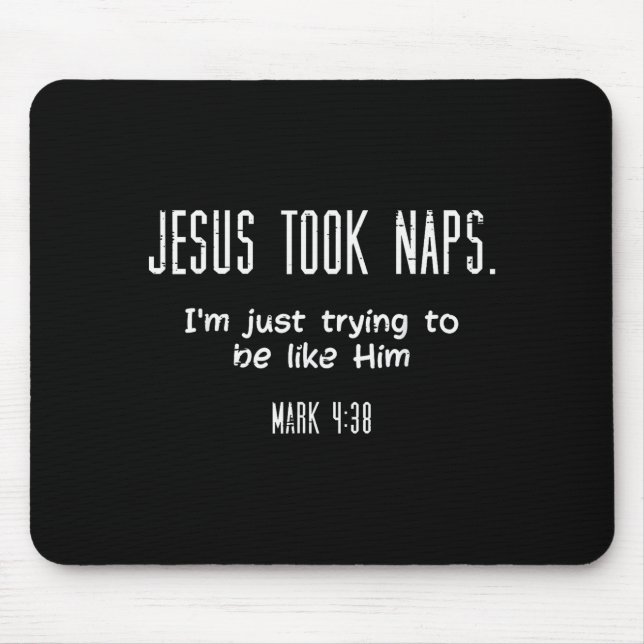 Jesus Took Naps Mark 438 Funny Saying Christian Me Musmatta (Framsidan)