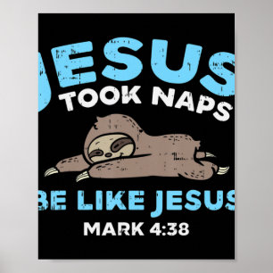 Jesus Took Naps Sloth Ljuny Bible Verse Gud Kristu Poster
