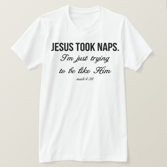 Jesus Took Naps T Shirt (Design framsida)