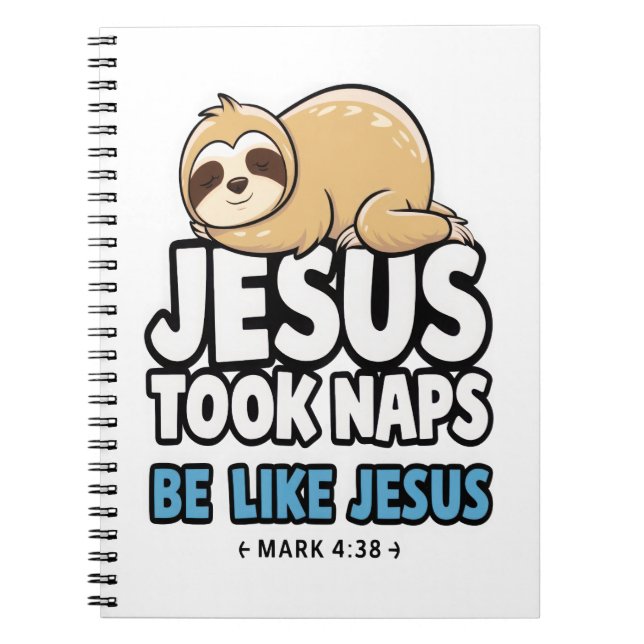 Jesus Took Naps, underbart Sloth Anteckningsbok (Framsidan)