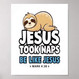 Jesus Took Naps, underbart Sloth Poster