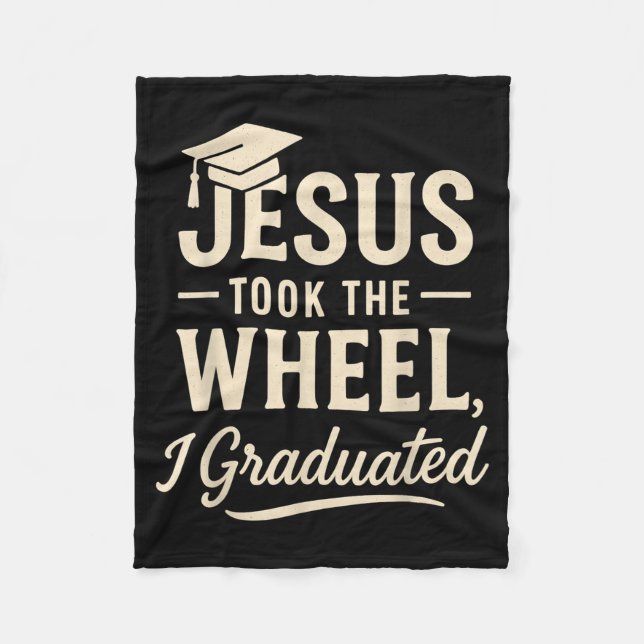 Jesus Took The Wheel I Graduated Christian Graduat Fleecefilt (Framsidan)