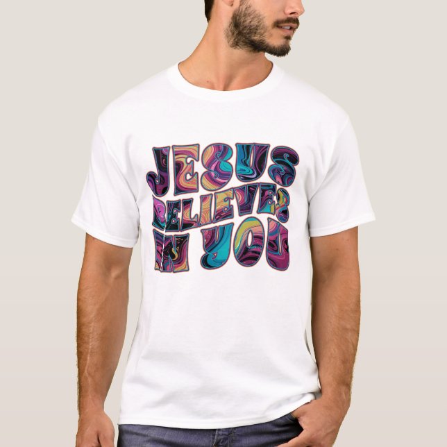Jesus Tro i din trippelstil T Shirt (Framsida)