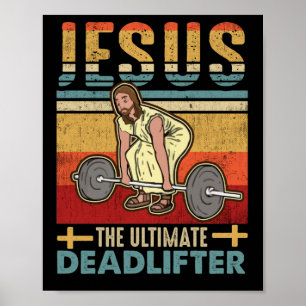 Jesus Ultimate Deadlifter Funny Workout Gym Poster