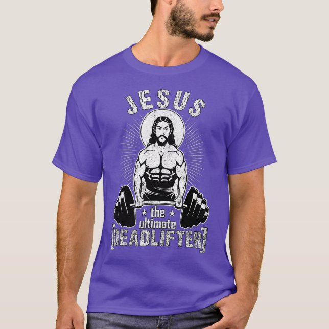 Jesus Ultimate Deadlifter Funny Workout Gym T Shirt (Framsida)